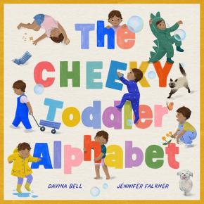 The Cheeky Toddler Alphabet The Cheeky Toddler Alphabet