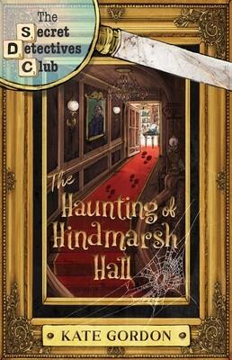 The Haunting of Hindmarsh Hall The Haunting of Hindmarsh Hall
