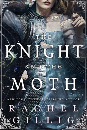 The Knight and the Moth The Knight and the Moth
