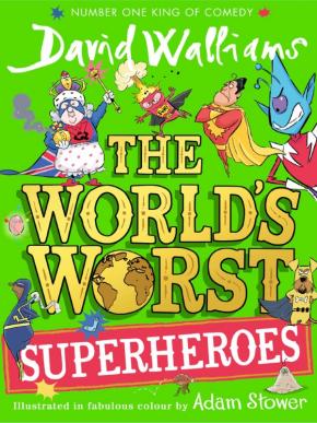 World's Worst Superheroes World's Worst Superheroes