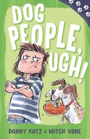 Paw Prints: Dog People, Ugh! Paw Prints: Dog People, Ugh!