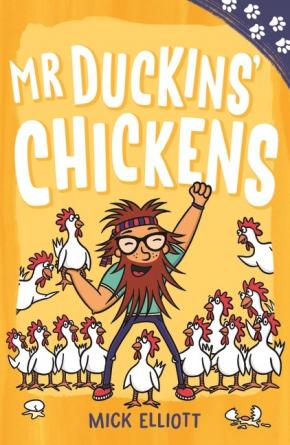 Paw Prints: Mr Duckins' Chickens Paw Prints: Mr Duckins' Chickens