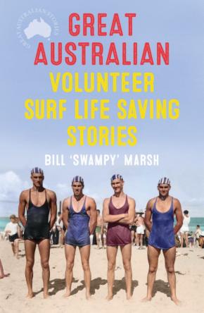 Great Australian Volunteer Surf Life Saving Stories