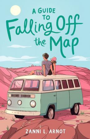 A Guide to Falling Off the Map A Guide to Falling Off the Map