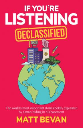 If You're Listening: Declassified