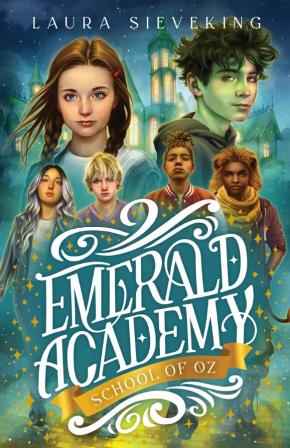 School Of Oz (Emerald Academy Book #1)